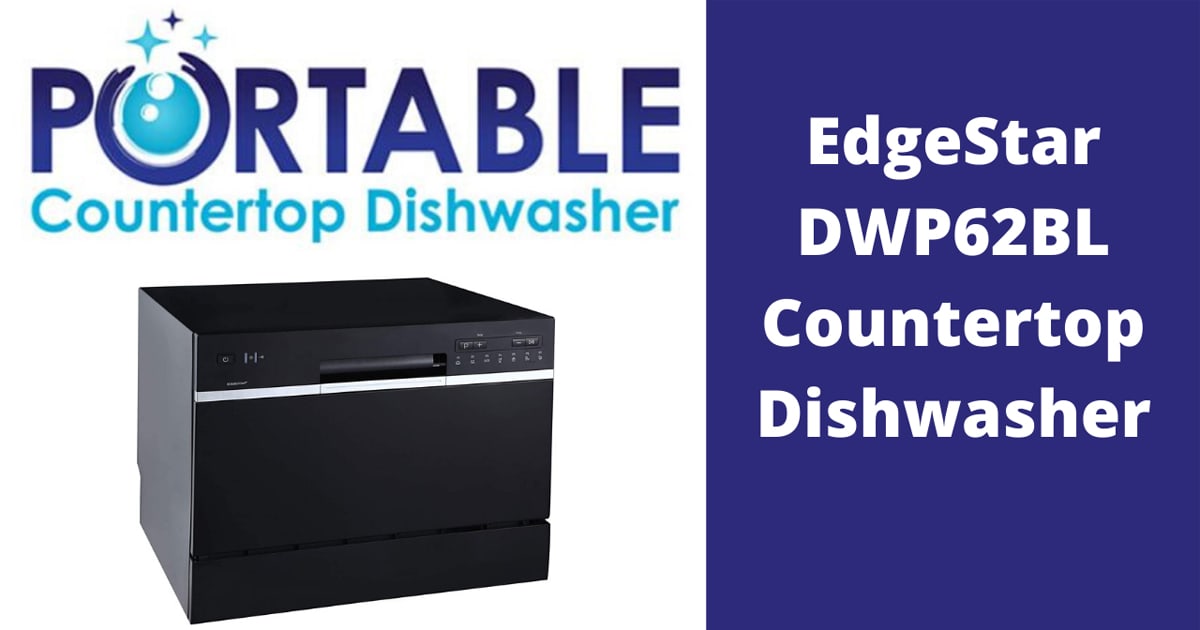 edgestar dwp61es 6 place setting countertop portable dishwasher